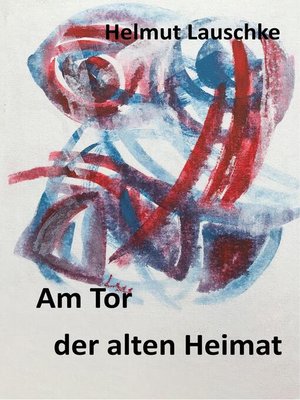 cover image of Am Tor der alten Heimat